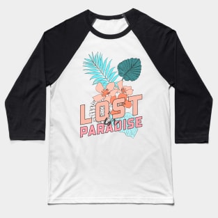 Lost In Paradise Floral Baseball T-Shirt